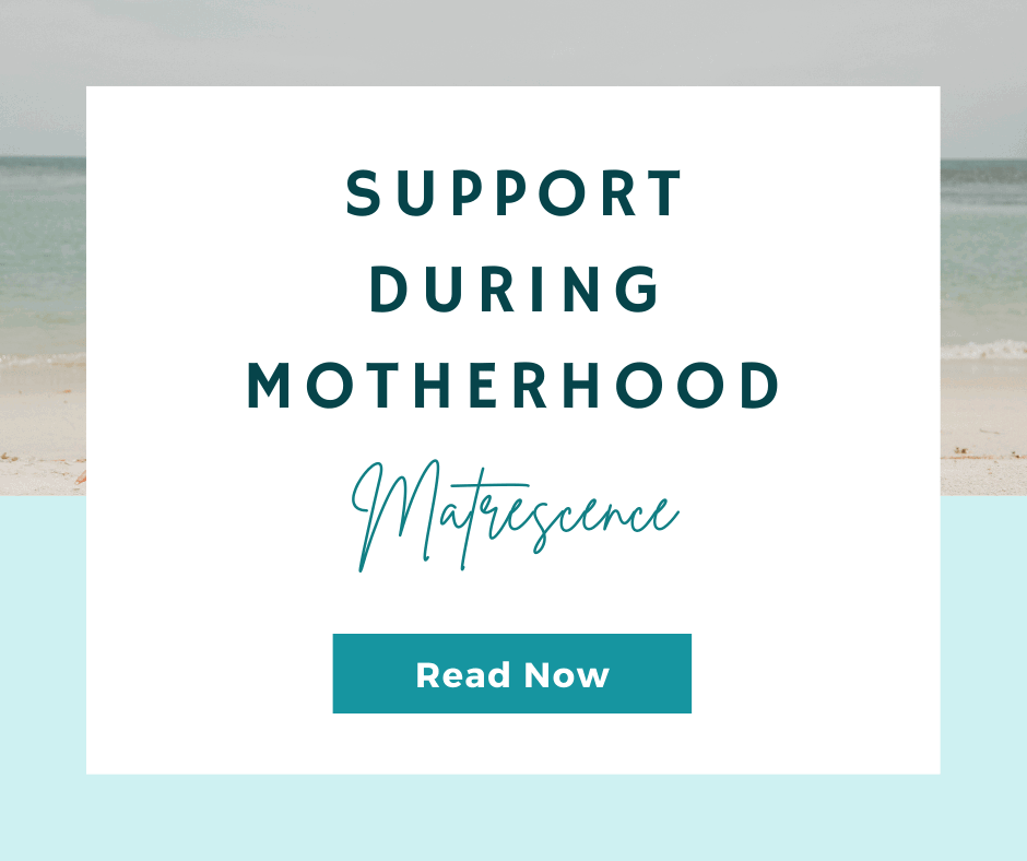 Matrescence – Support During Motherhood