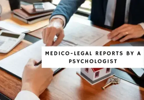 Medico Legal Reports by a Psychologist