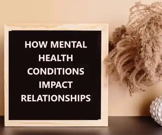 Health Conditions Impact Relationships