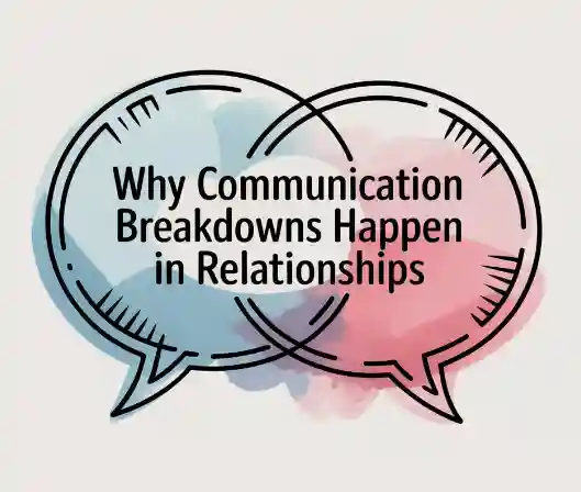 why-communication-breakdowns-happen